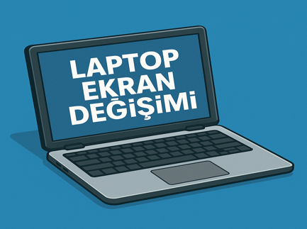 Laptop Ekran Değişimi
