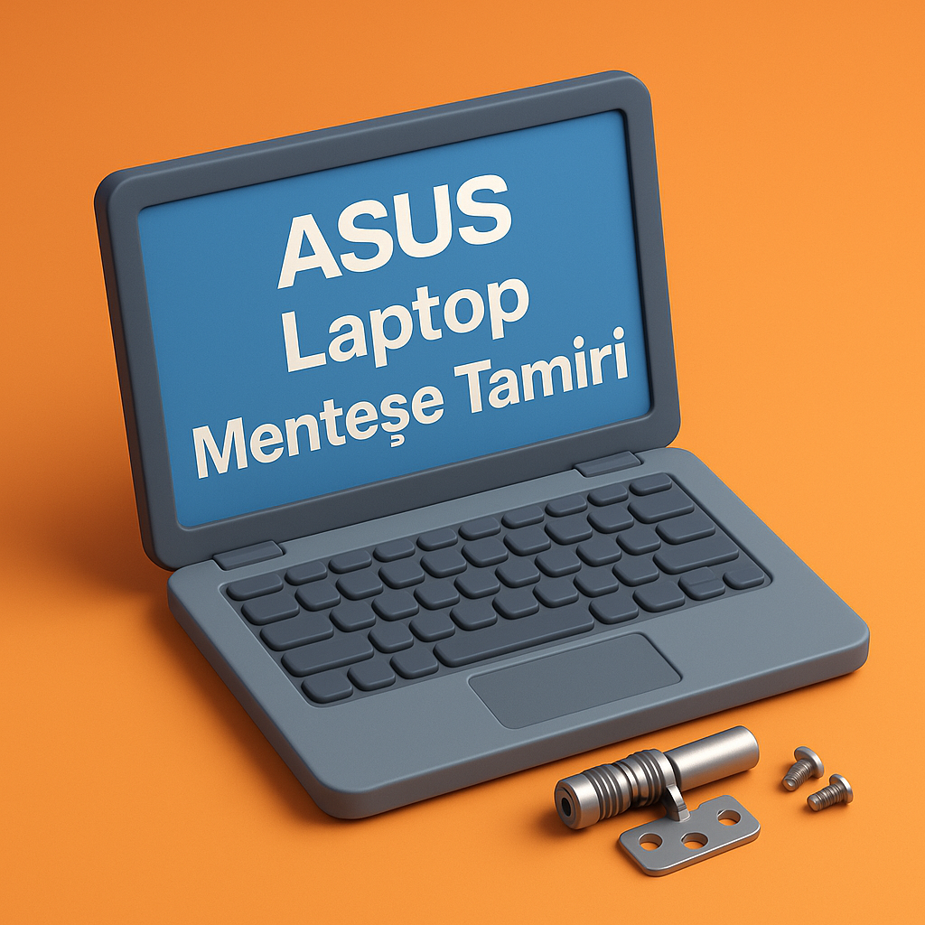 Asus Laptop Menteşe Tamiri